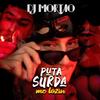 Puta Surda (Explicit) - Dj Mortao&Mc Lozin