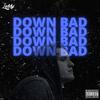 Down Bad (Explicit) - Leddy