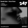 Snow Nose (Original Mix) - Bessie Boer