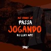 Passa jogando (Explicit) - Mc vinny jc&DJ Luky MPC