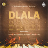 Dlala - Treasured Soul&T-Man SA&Mzulu Kakhulu&Obeey Amor&Wonder Flawz