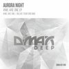 #We Are One (Original Mix) - Aurora Night