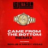 Came from the bottom [feat. BDG JB & Mikey Vegaz] (Remix|Explicit) - L.C. Jetson&Bdg Jb&Mikey Vegaz