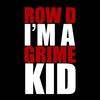 I'm a Grime Kid - Row D