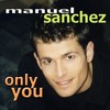 Only You (Guitar Version) - Manuel Sanchez