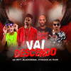 Vai descendo - Mc Pett&Blackdrumm&K-Naman&MC Piang