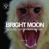 Bright Moon (Original Mix) - DJ Lugo&Gustavo Dominguez