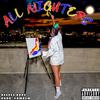 All Nighters (Explicit) - ReeCee Raps