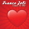 Come To Me - France Joli