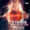 Warriors of Love (Original Mix) - Etania
