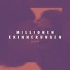 Millionen Erinnerungen - Lupid