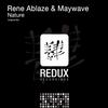 Nature (Original Mix) - Rene Ablaze&Maywave