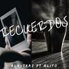 Recuerdos - Alk-traz&Alito