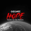 Hope (Glory to the Heroes) - Gromee