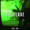 Fusillade - Ush&SLVL