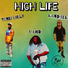 High Life (Explicit) - Kandiblk&Tenn Milly&Mahdi