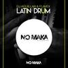 Latin Drum (Original Mix) - Dj Aguillar&Flavex