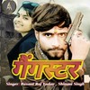 Gangstar - Shivani Singh&Basant Raj Yadav