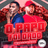 O Papo Foi Dado (Explicit) - Mc Leon&DJ Gb do Dick