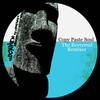 The Reverend Remixes (Sinner & James Remix) - Copy Paste Soul