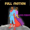 Full Motion(feat. Vante Poems) (Explicit) - Sha Mercurial&Vante poems