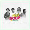 Feel Good - B KING&Honorebel&Mc Killer&DJ Gangsta