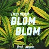 Blom Blom (Explicit) - Fran Menol