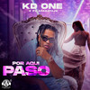 Por Aqui Paso - Kd One&PV Aparataje