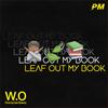 Leaf Out My Book (Explicit) - Pressure Made&W.O