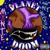 Planet Doom(feat. Lowkeykeenan) (Explicit) - Blxck Hexrt Mxnte&lowkeykeenan