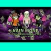 Rain Money - Feek&Errijorge&Zapi