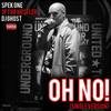 Oh No! - Spek-One&Dj Ghost&Jp Tha Hustler
