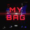 My Bag(feat. Ka$hboi K) (Explicit) - Dr3&Ka$hboi K