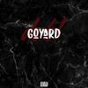 Goyard (Explicit) - DUBL&Warren Gaede&prettygang