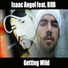 Getting Wild (Radio Edit|Explicit) - Isaac Angel&BRB