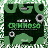 Beat Criminoso (Explicit) - Mc Flavinho&MC PR&MC GW&Dj Ugo ZL