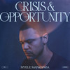 Crisis & Opportunity - Myele Manzanza&Benjamin Muralt&Ashley Henry&George Crowley&James Copus&Mark de Clive-Lowe