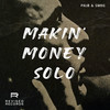 Makin' Money Solo (Explicit) - PALØ&SMBG