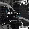 History (feat. Dreavon) - X.O&Dreavon