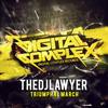 Triumphal March (Original Mix) - TheDjLawyer