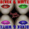 Black & White (Radio Mix) - Scarlette Fever