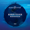 Madagascar (Radio Cut) - Roger Silver