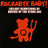 Radio Ga Ga - Rockabye Baby