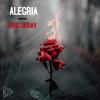 Alegria - Eric Deray&Yevhenii Lymonchenko