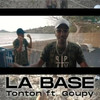 La Base (Explicit) - Tonton&Goupy