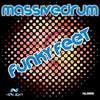 Funky Feet (Original Mix) - Massivedrum