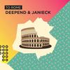 To Rome - Deepend&Janieck