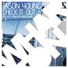 Check It Out (Original Mix) - Jason Young