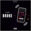 Broke (feat. KAY AY) (Explicit) - Hjay&KAY AY