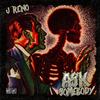 Ask Somebody (Explicit) - J Reno